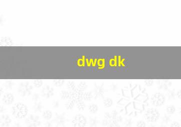 dwg dk